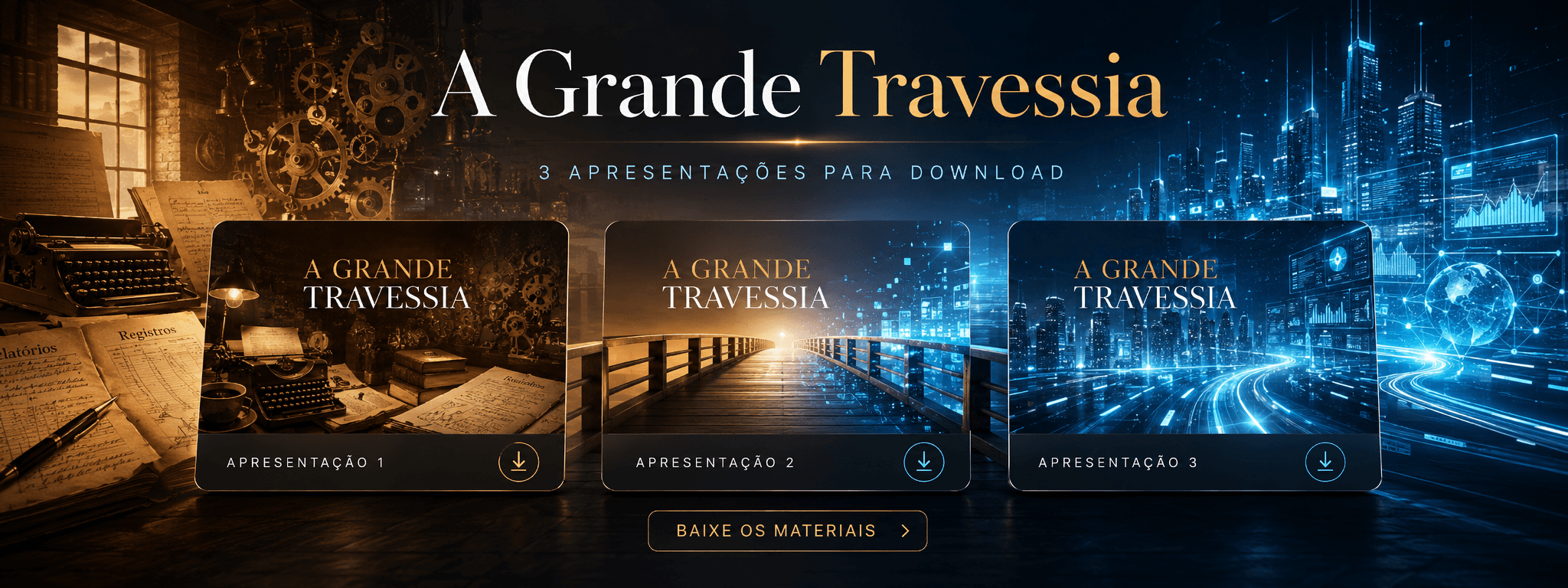 A Grande Travessia em vários formatos diferentes